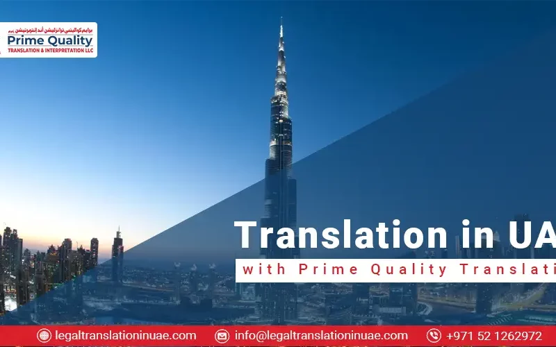 A cityscape of Dubai with the Burj Khalifa in the background, promoting "Translation in UAE" services by Prime Quality Translation.