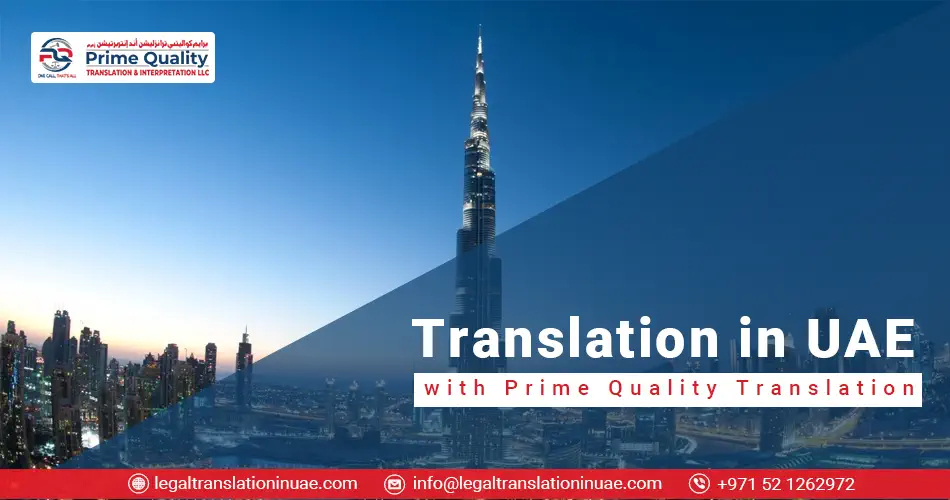 A cityscape of Dubai with the Burj Khalifa in the background, promoting "Translation in UAE" services by Prime Quality Translation.